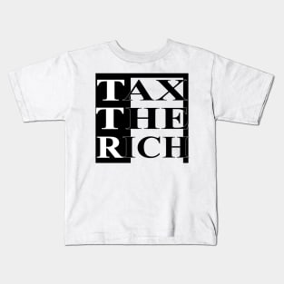 Tax the rich Kids T-Shirt